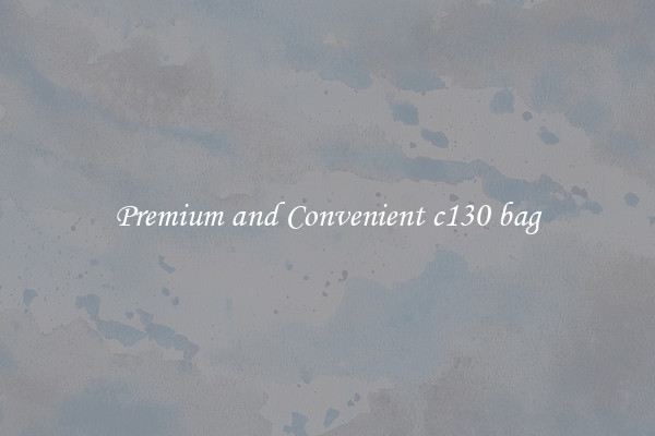 Premium and Convenient c130 bag