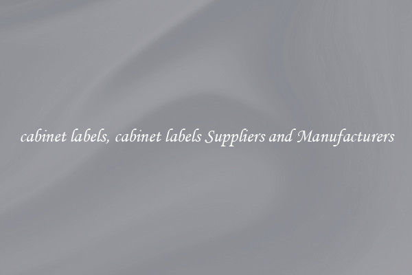 cabinet labels, cabinet labels Suppliers and Manufacturers