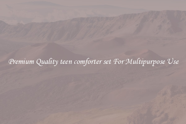Premium Quality teen comforter set For Multipurpose Use