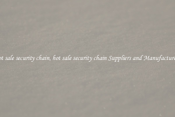 hot sale security chain, hot sale security chain Suppliers and Manufacturers
