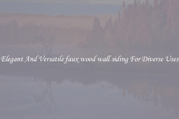 Elegant And Versatile faux wood wall siding For Diverse Uses