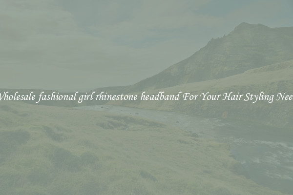 Wholesale fashional girl rhinestone headband For Your Hair Styling Needs